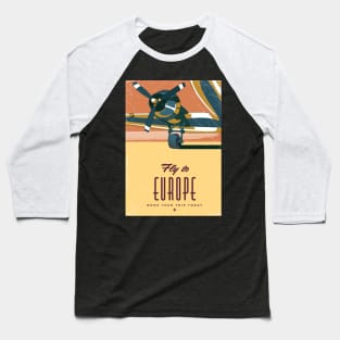 Fly to Europe Baseball T-Shirt